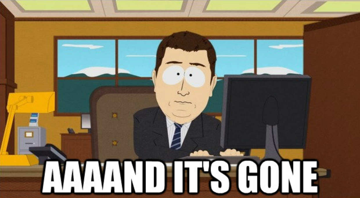 and its gone